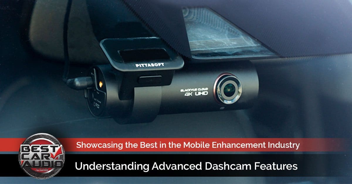 Understanding Advanced Dashcam Features