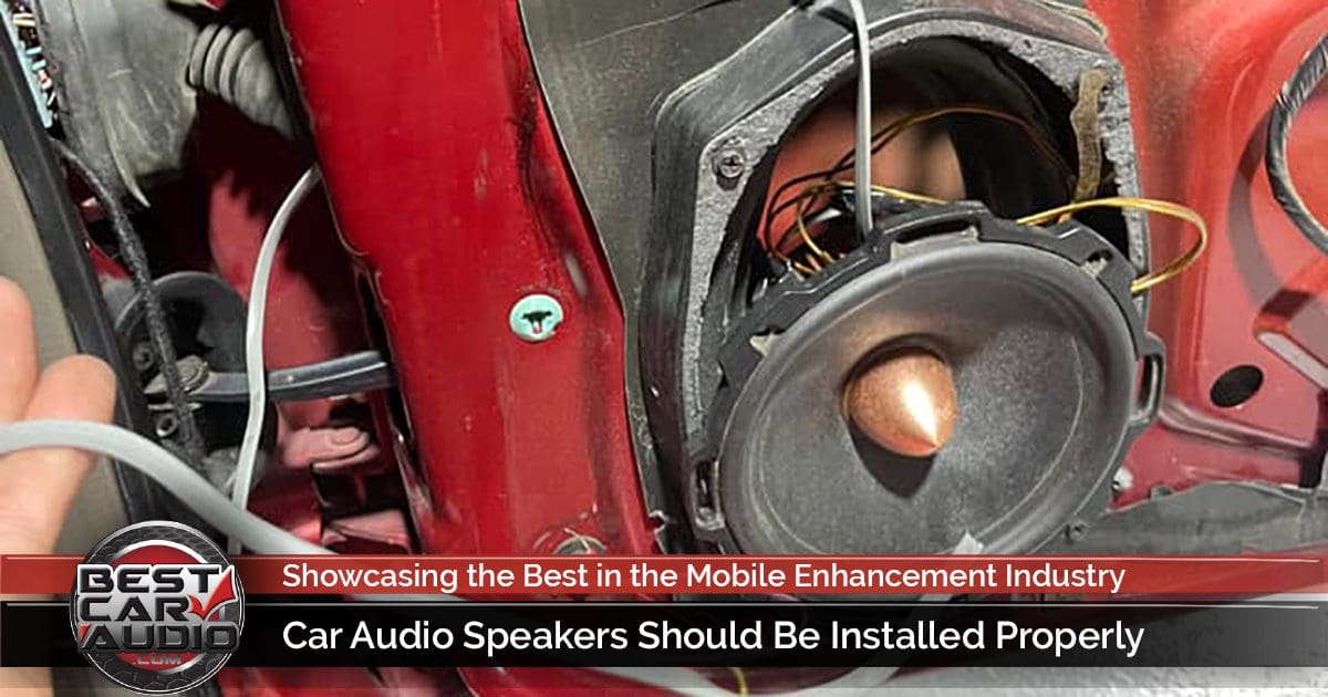 kat niemand subtiel Car Audio Speakers Should Be Installed Properly